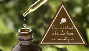 les_ingredients_a_bannir_dans_vos_cosmetiques