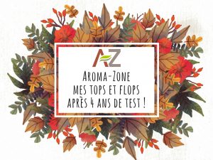 Les produits Aroma-Zone _ mes tops et flops !(2)