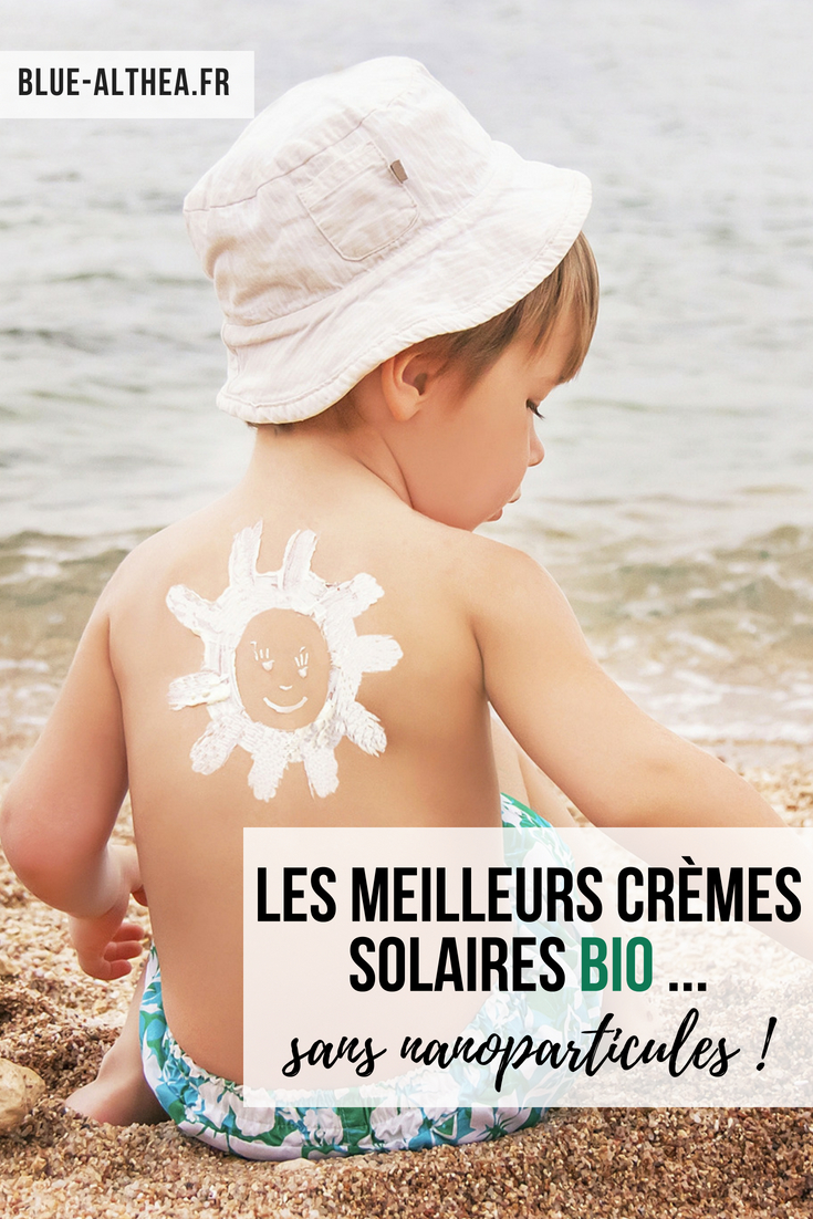 Les meilleurs crèmes solaires bio .. sans nanoparticules. qui dit soleil dit bronzage et qui dit bronzage dit brûlage de peau garantie. Pour éviter de cuire à petit feu, je te propose ici une liste des meilleures crèmes solaires bio sans nanoparticules pour protéger ta peau cet été !