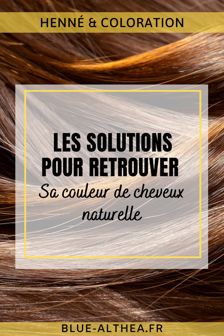 Si toi aussi, tu as testé mille et une couleur pour tes cheveux, et que tu veux retrouver ta couleur naturelle cette article est pour toi on va parler de toutes les solutions pour retrouver notre couleur de cheveux naturelle ! #colorationnaturelle #colorationvégétale